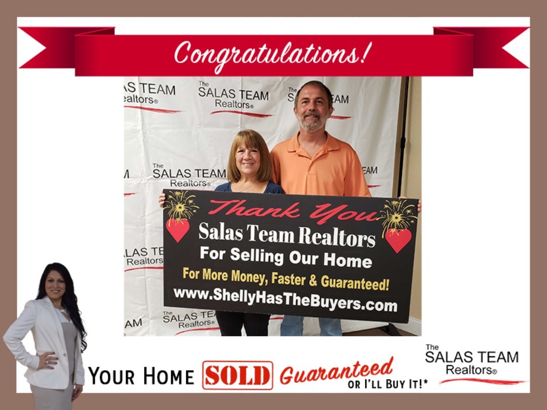 Shelly Has The Buyers! Your Home Sold Guaranteed Realty The Salas Team